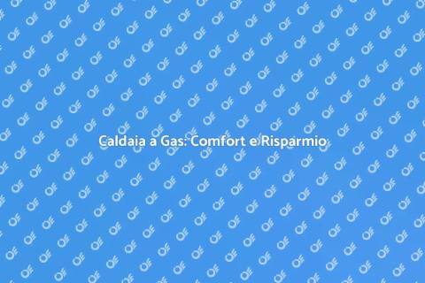 Installazione Caldaia a Gas Naturale