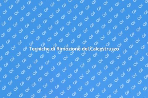Rimozione Calcestruzzo nei Lavori Pubblici