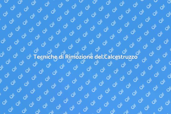 Gestire la Rimozione del Calcestruzzo