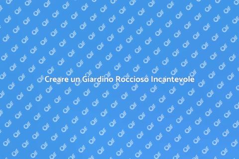 Giardino Roccioso: Bellezza Naturale