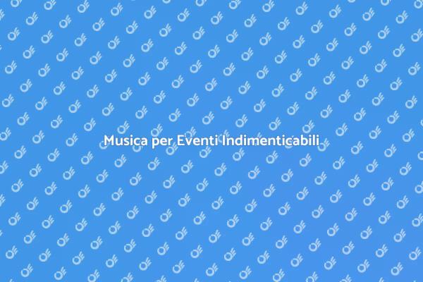 Trasforma il Tuo Evento con la Musica