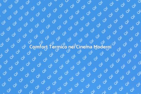 Aria Condizionata per Cinema Multisala