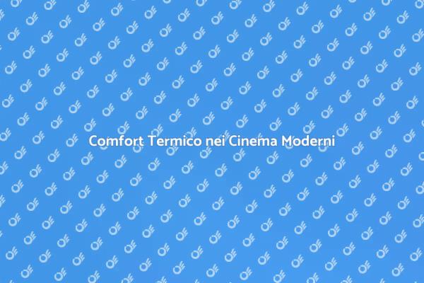 Come Migliorare il Comfort al Cinema