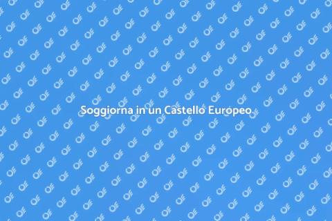 Soggiorno da Favola in un Castello