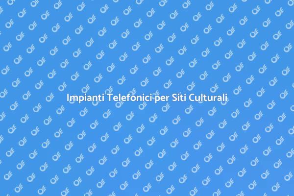 Integrazione Tecnologica nei Siti Storici