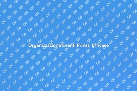 Gestione Eventi Privati di Successo