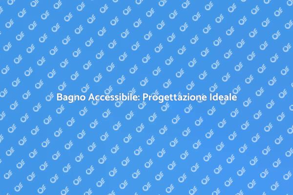 Creare Bagni Senza Barriere