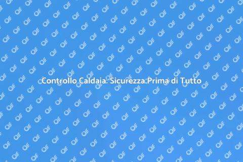 Verifica Periodica della Caldaia