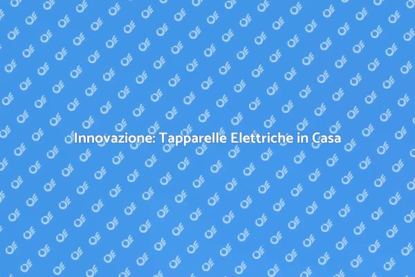Tapparelle Elettriche: Comfort e Innovazione