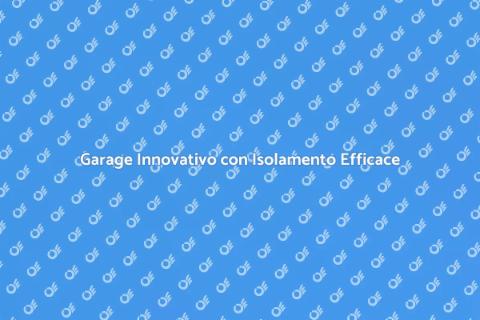 Costruire un Garage Isolato e Funzionale