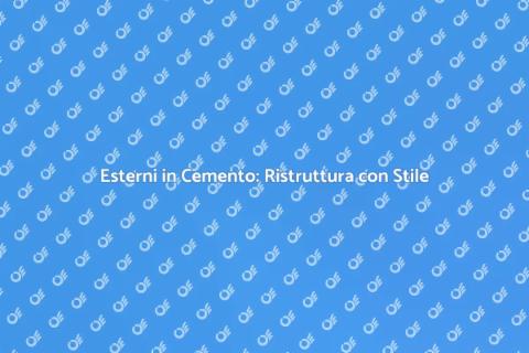 Ristrutturazione Esterni in Cemento