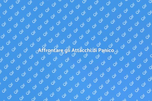 Come Superare gli Attacchi di Panico