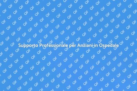 Assistenza Anziani Autosufficienti Ospedale