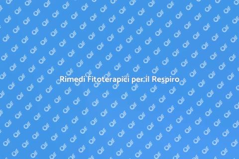 Fitoterapia per il Sistema Respiratorio