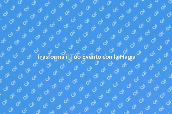Spettacolo di Magia per Ogni Occasione