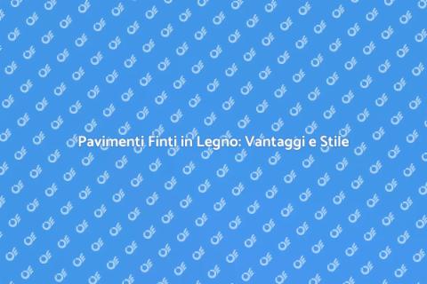 Parquet Finto Legno: Eleganza Accessibile