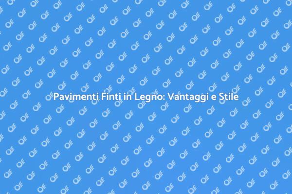 Parquet Finto Legno: Stile e Risparmio