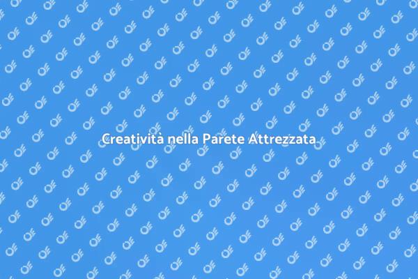 Parete Attrezzata: Creatività e Funzionalità