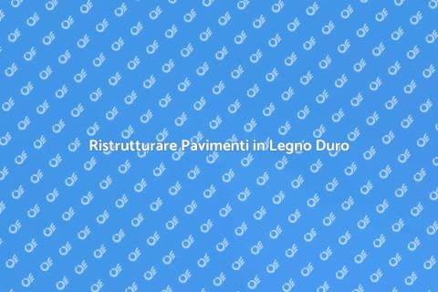 Rifinire Pavimento in Legno Duro