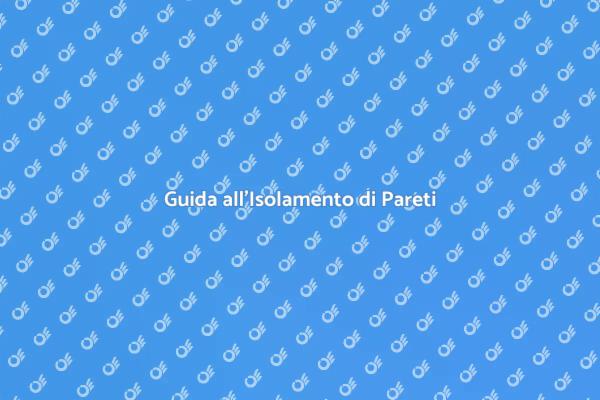 Come Isolare Termicamente una Parete