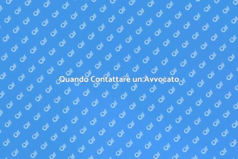 Chiamare un Avvocato: Quando Farlo