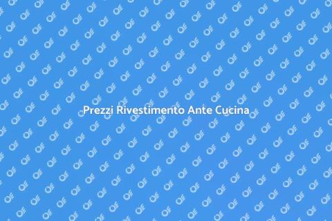 Costo Rivestimento Ante Cucina