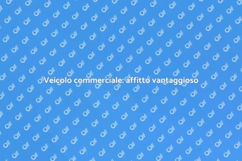 Affitto veicolo commerciale leggero