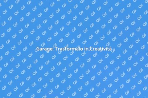 Ristrutturare Garage in Spazio Creativo