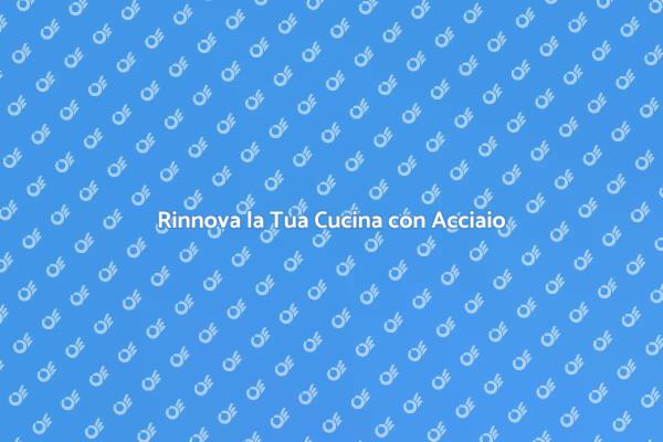 Trasforma la Tua Cucina con Stile