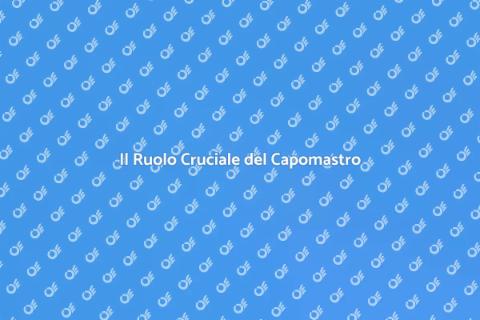Assumere un Capomastro Esperto