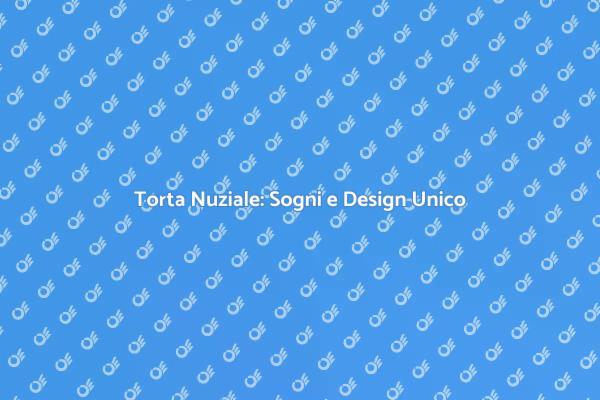 Scegli la Torta Nuziale dei Tuoi Sogni