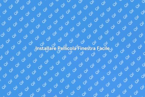 Montare Pellicola Finestra: Guida Pratica