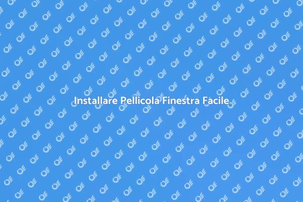 Come Montare una Pellicola sulla Finestra