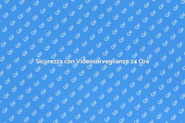 Proteggi i tuoi spazi 24 ore su 24