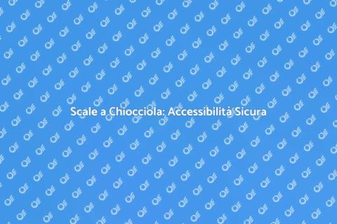 Accessibilità Scale a Chiocciola