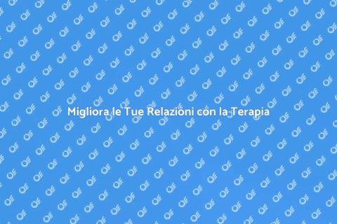 Terapia Interpersonale: Relazioni Sane