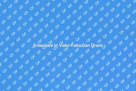 Foto con Droni: Cattura Emozioni