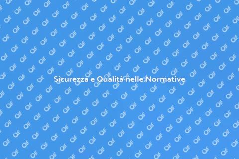Rispetto Normative: Sicurezza e Qualità