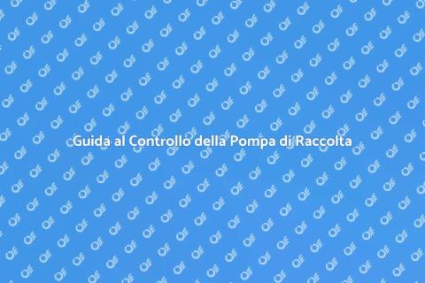 Controllo della Pompa di Raccolta