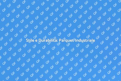Parquet Industriale con Finitura Cera