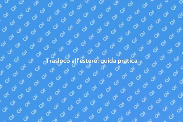 Traslocare: un'avventura da pianificare
