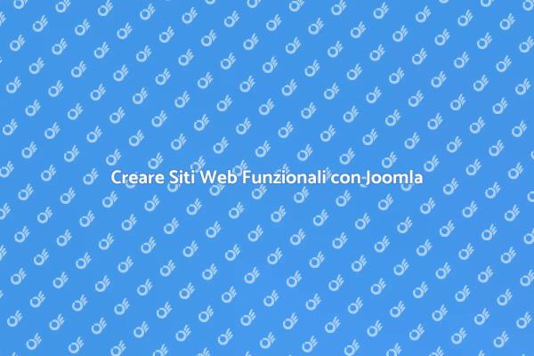 Joomla: Progettazione Siti Web Efficace