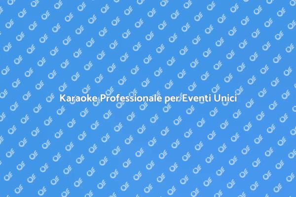 Karaoke: Divertimento Assicurato!
