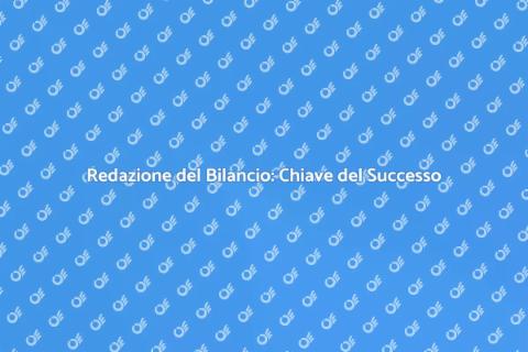 Bilancio Aziendale: Fondamentale per il Successo