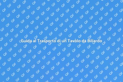 Trasporto Tavolo Biliardo Moderno