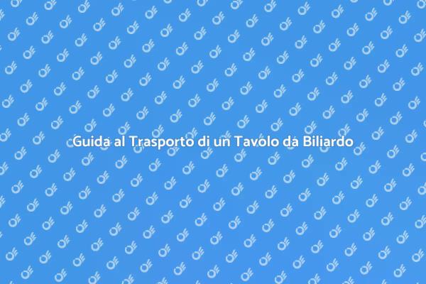 Come Trasportare un Tavolo da Biliardo