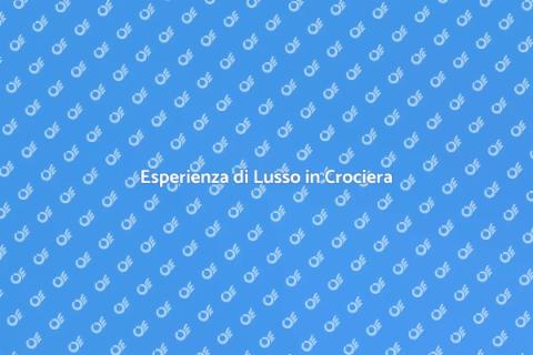 Crociera di Lusso nel Mediterraneo