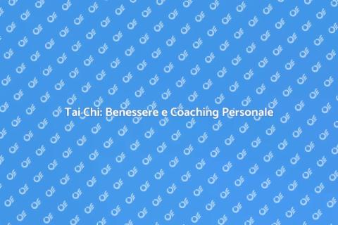 Coaching Individuale in Tai Chi