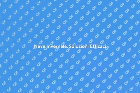 Rimuovere Neve: Guida Completa e Pratica