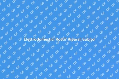Riparazione Elettrodomestici: Comfort Ritrovato